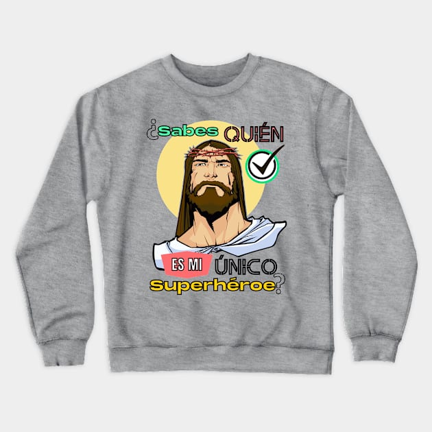 Jesús Superhéroe Crewneck Sweatshirt by The Good Message Store